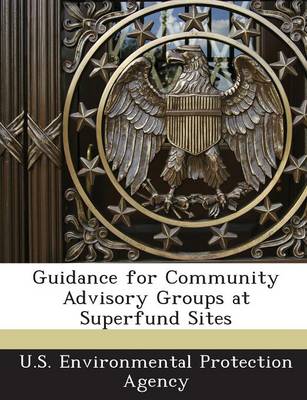 Book cover for Guidance for Community Advisory Groups at Superfund Sites