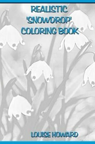 Cover of Realistic 'Snowdrop' Coloring Book