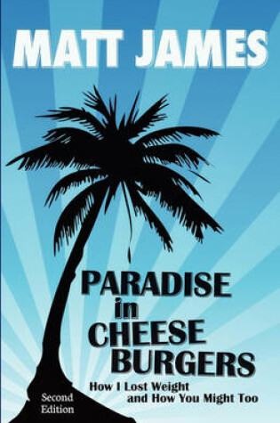 Cover of Paradise in Cheeseburgers
