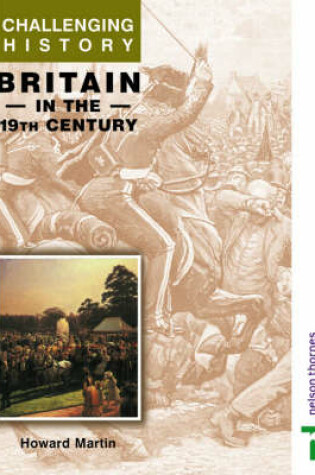 Cover of Challenging History - Britain in the 19th Century