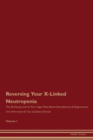 Cover of Reversing Your X-Linked Neutropenia