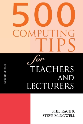 Cover of 500 Computing Tips for Teachers and Lecturers