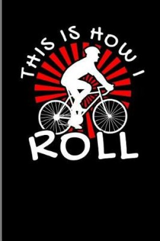 Cover of This Is How I Roll