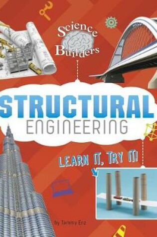 Cover of Structural Engineering: Learn it, Try it (Science Brain Builders)