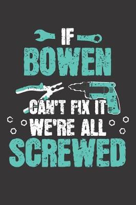 Book cover for If BOWEN Can't Fix It