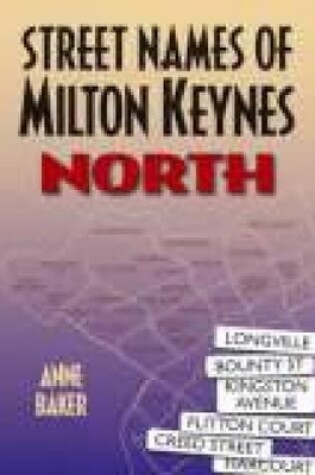 Cover of Street Names of Milton Keynes: North