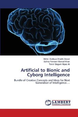 Book cover for Artificial to Bionic and Cyborg Intelligence