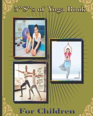 Book cover for 5 "S" of Yoga book for Children