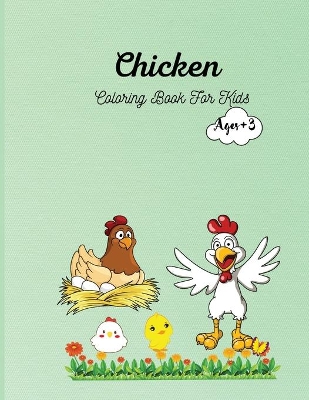 Book cover for Chicken Coloring Book For Kids