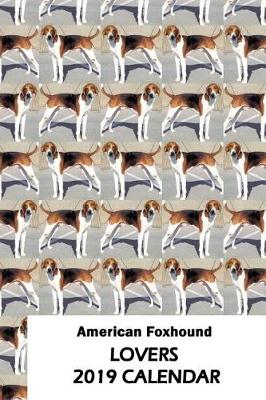 Book cover for American Foxhound Lovers 2019 Calendar