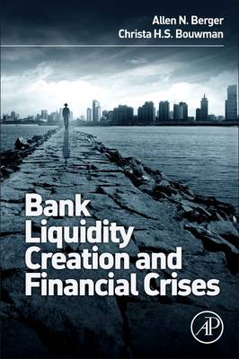 Book cover for Bank Liquidity Creation and Financial Crises