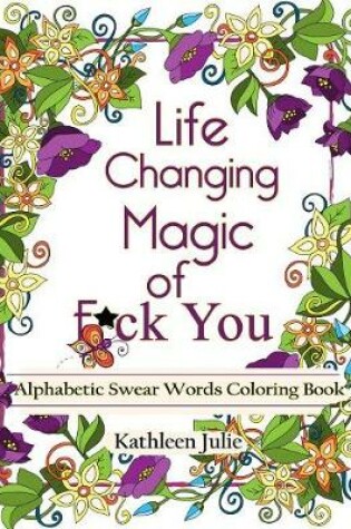 Cover of Life Changing Magic of F*ck You