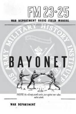 Book cover for FM 23-25 Bayonet