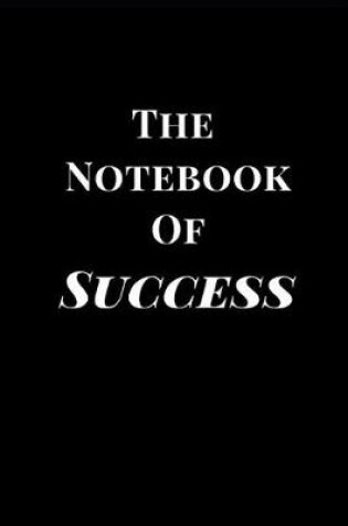 Cover of The Notebook of Success