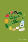 Book cover for Vegan Vibes 2020 Planner