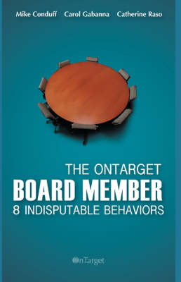 Book cover for The Ontarget Board Member- 8 Indisputable Behaviors