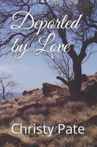 Cover of Deported by Love