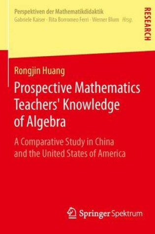 Cover of Prospective Mathematics Teachers' Knowledge of Algebra