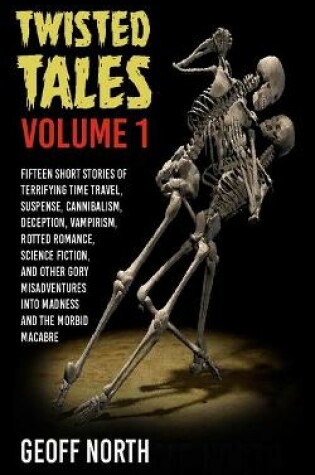 Cover of Twisted Tales Volume 1