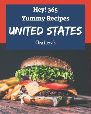 Book cover for Hey! 365 Yummy United States Recipes