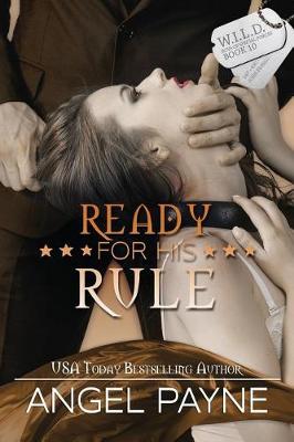 Book cover for Ready for His Rule -- A Wild Boys of Special Forces Novel
