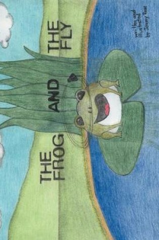 Cover of The Frog and the Fly