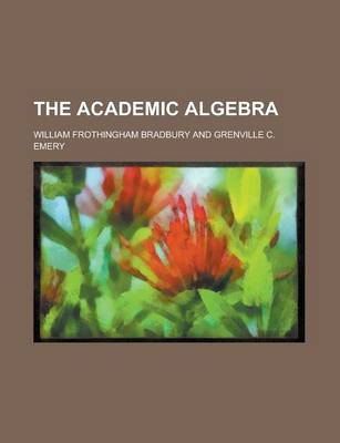 Book cover for The Academic Algebra