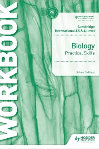 Cover of Cambridge International AS & A Level Biology Practical Skills Workbook
