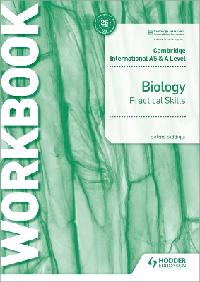 Book cover for Cambridge International AS & A Level Biology Practical Skills Workbook