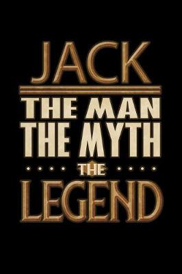 Book cover for Jack The Man The Myth The Legend