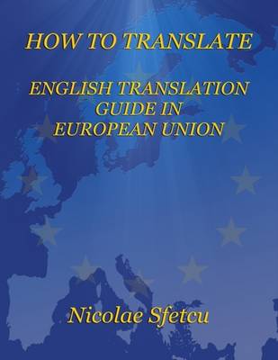 Book cover for How to Translate - English Translation Guide in European Union