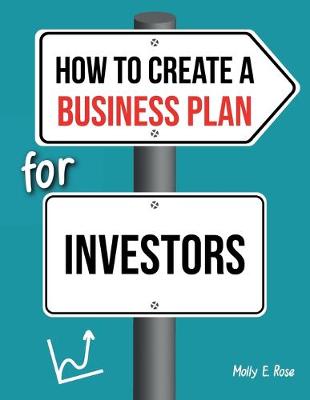 Book cover for How To Create A Business Plan For Investors