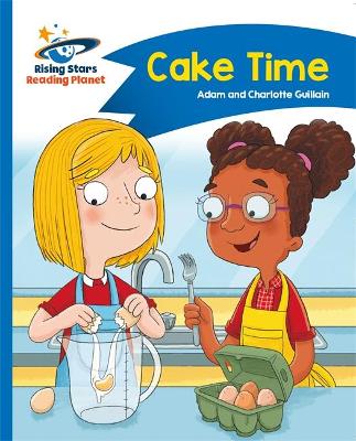 Book cover for Reading Planet - Cake Time - Blue: Comet Street Kids