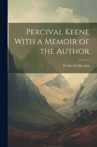 Cover of Percival Keene With a Memoir of the Author