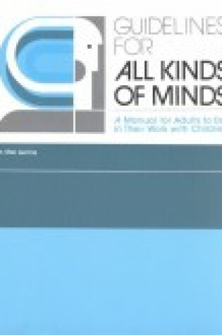 Cover of Guidelines for All Kinds of Minds