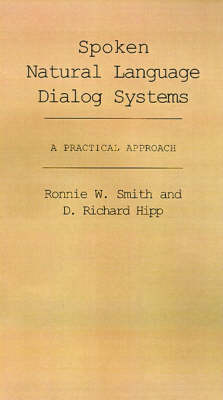 Book cover for Spoken Natural Language Dialog Systems