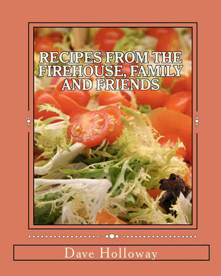 Book cover for Recipes From The Firehouse, Family and Friends