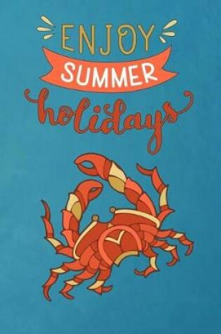 Cover of Crab Journal Enjoy Summer Holidays
