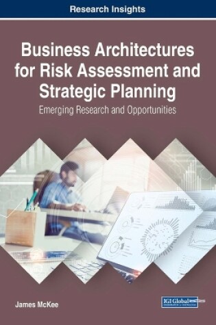 Cover of Business Architectures for Risk Assessment and Strategic Planning