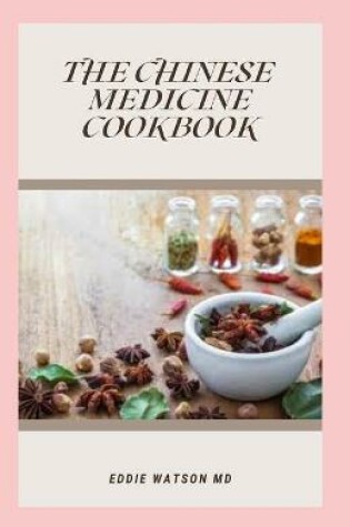 Cover of The Chinese Medicine Cookbook