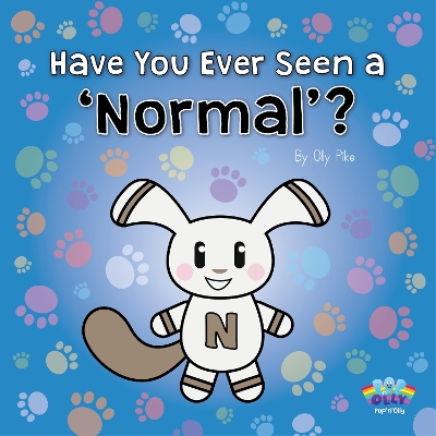 Book cover for Have You Ever Seen a 'Normal'?