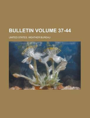 Book cover for Bulletin Volume 37-44