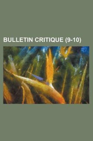 Cover of Bulletin Critique (9-10)