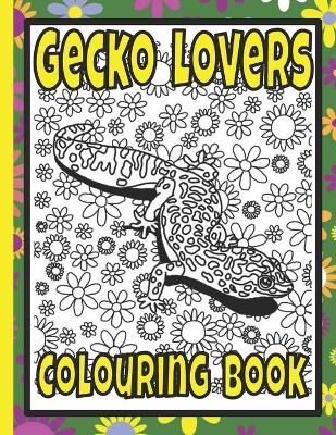 Cover of Gecko Lovers Colouring Book