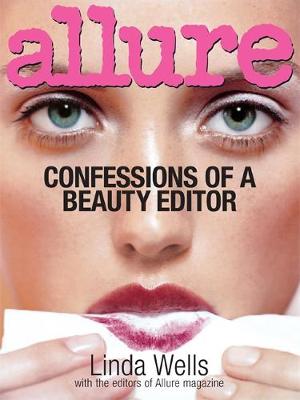 Book cover for Allure: Confessions Of A Beauty Editor