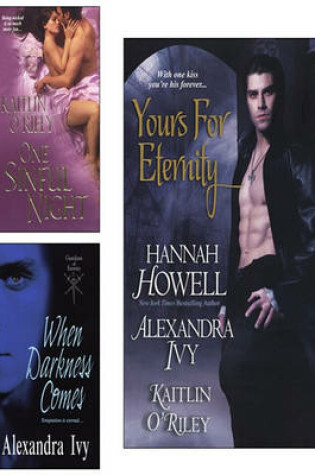 Cover of Yours for Eternity E-Book Bundle (W/One Sinful Night & When Darkness Comes)