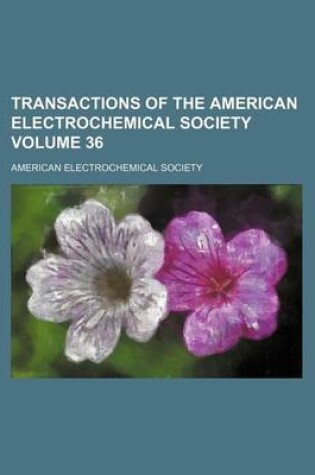 Cover of Transactions of the American Electrochemical Society Volume 36