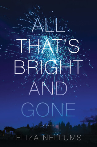 Cover of All That's Bright And Gone