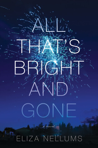 Cover of All That's Bright and Gone