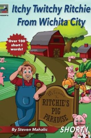 Cover of Itchy Twitchy Ritchie From Wichita City
